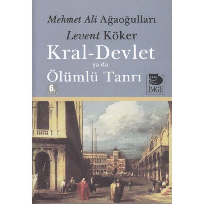 Kral-Devlet Ya Da Ölümlü Tanrı