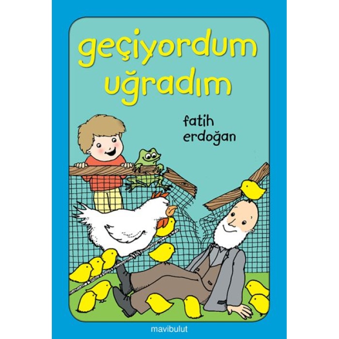 Geçiyordum Uğradım!