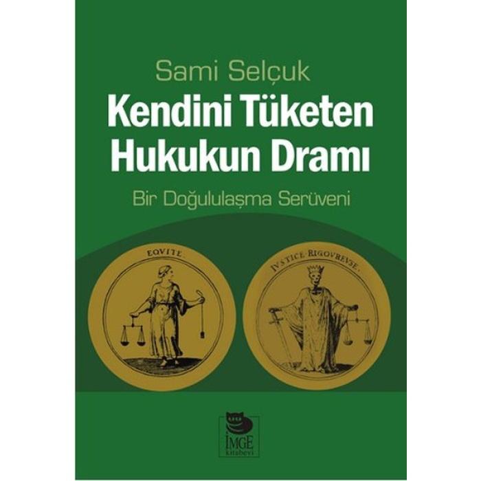 Kendini Tüketen Hukukun Dramı  Bir Doğululaşma Serüveni