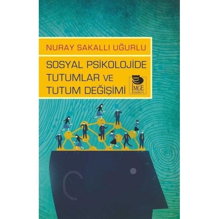 Sosyal Psikolojide Tutumlar Ve Tutum Değişimi