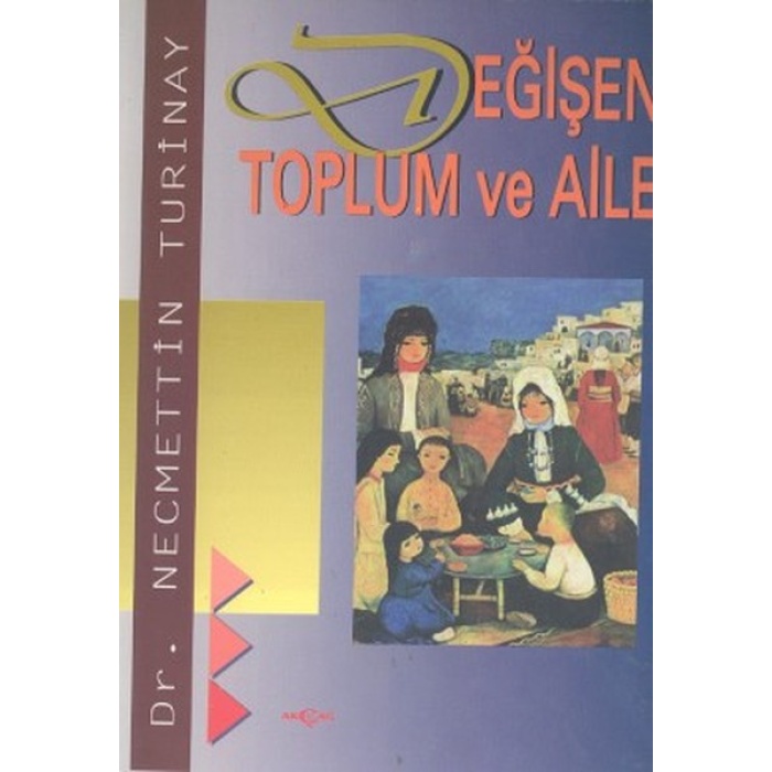 Değişen Toplum Ve Aile