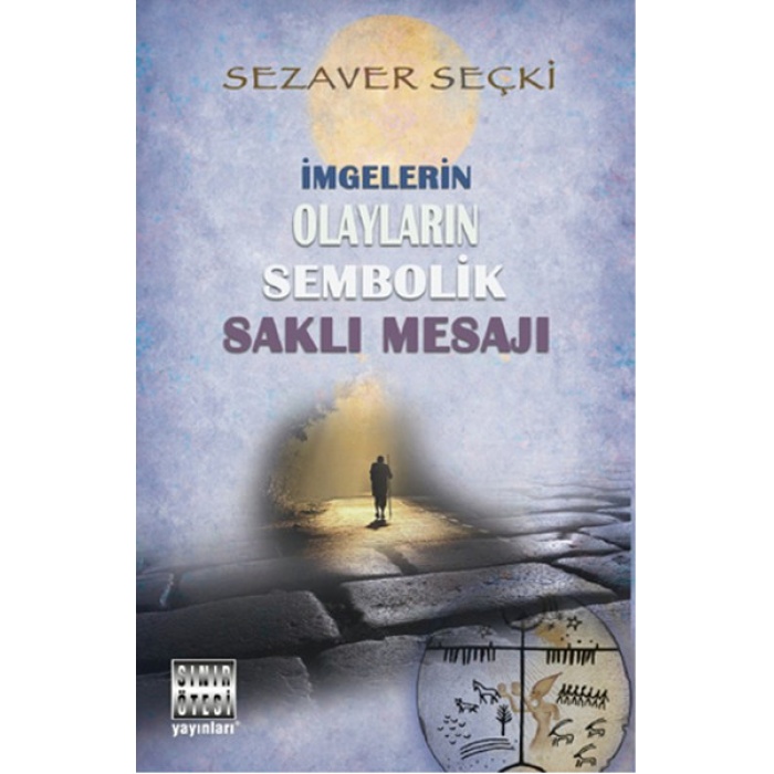 İmgelerin Olayların Sembolik Saklı Mesajı