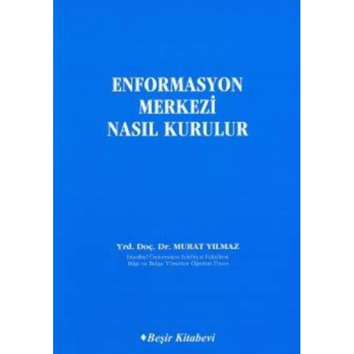 Enformasyon Merkezi Nasıl Kurulur