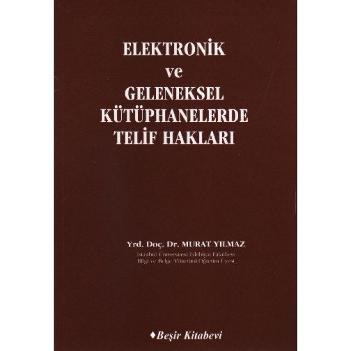 Elektronik Ve Geleneksel Kütüphanelerde Telif Hakları