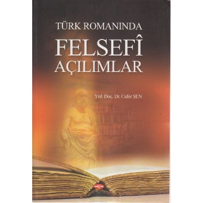 Türk Romanında Felsefi Açılımlar