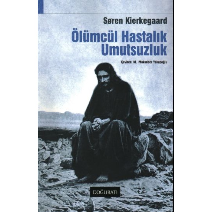 Ölümcül Hastalık Umutsuzluk