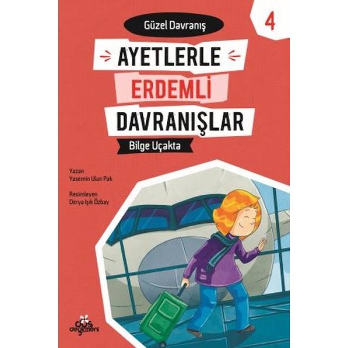 Ayetlerle Erdemli Davranışlar 4 - Bilge Uçakta