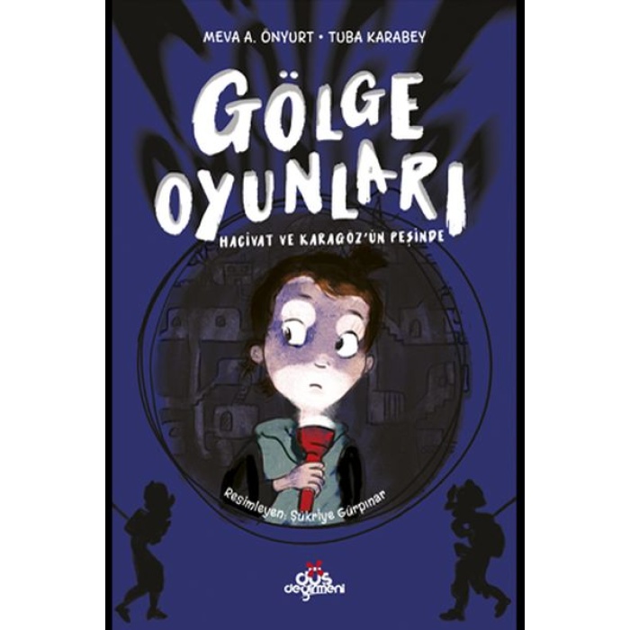 Gölge Oyunları - Hacivat Ve Karagözün Peşinde