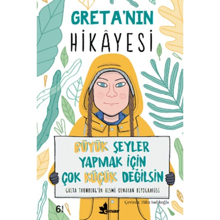 Greta’nın Hikayesi - Büyük Şeyler Yapmak İçin Çok Küçük Değilsin