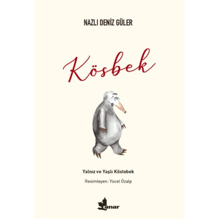 Kösbek - Yalnız Ve Yaşlı Köstebek