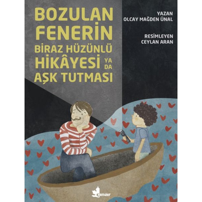 Bozulan Fenerin Biraz Hüzünlü Hikayesi Ya Da Aşk Tutması