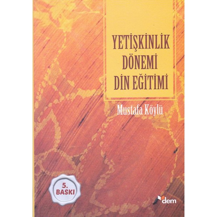 Yetişkinlik Dönemi Din Eğitimi