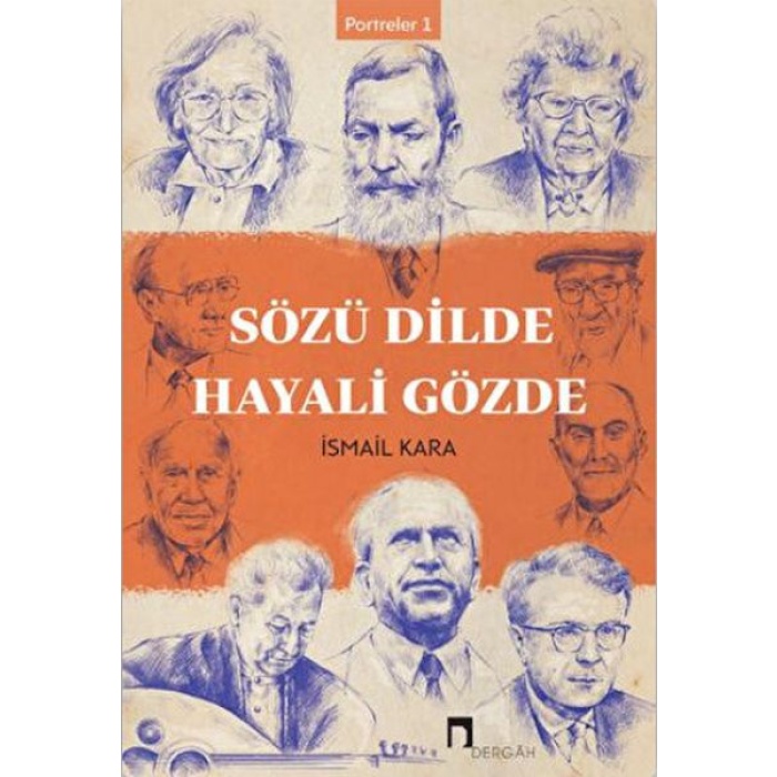 Sözü Dilde Hayali Gözde - Portreler 1