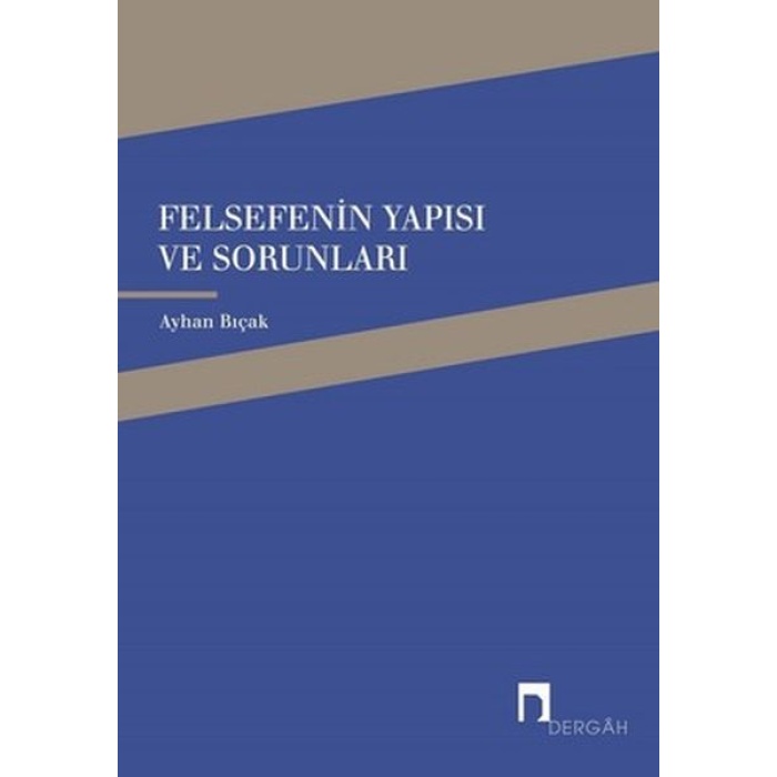 Felsefenin Yapısı Ve Sorunları