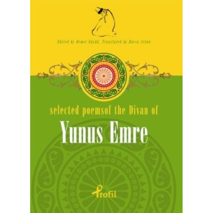 Selected Poems Of The Divan Of Yunus Emre