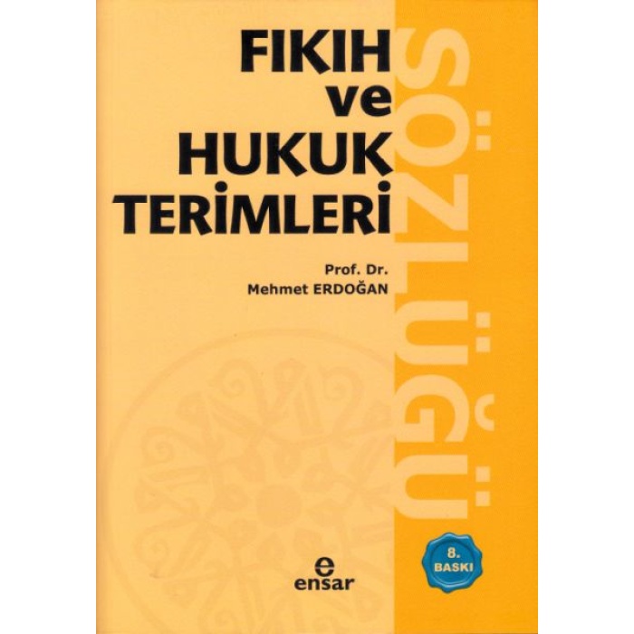 Fıkıh Ve Hukuk Terimleri Sözlüğü