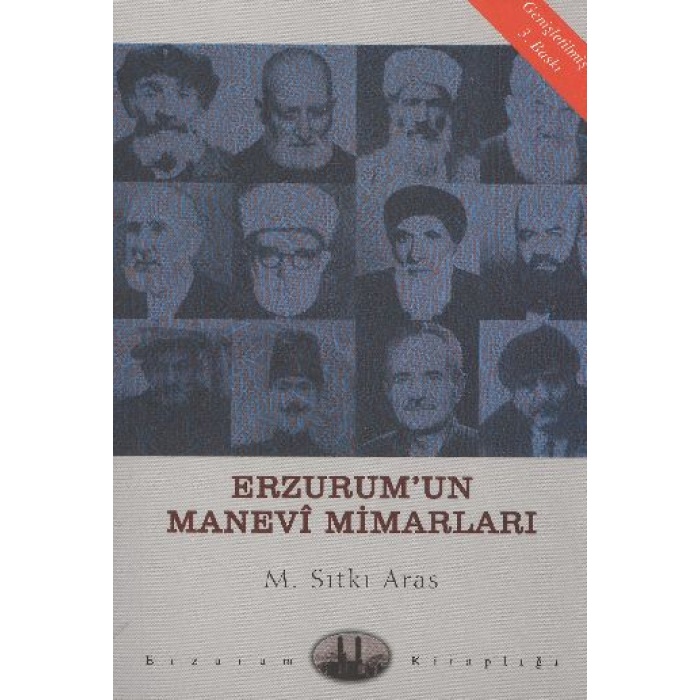 Erzurumun Manevi Mimarları