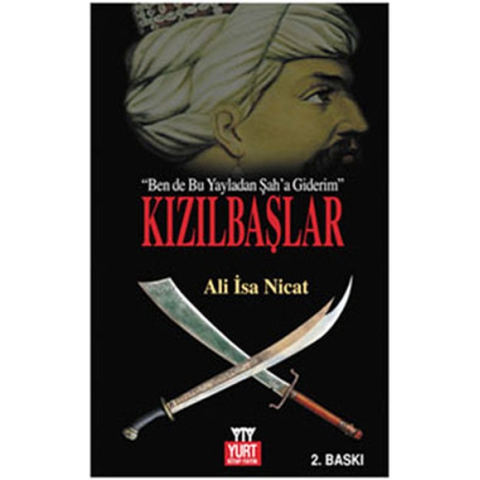 Kızılbaşlar (Ben De Bu Yayladan Şaha Giderim)