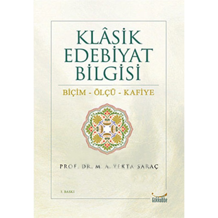 Klasik Edebiyat Bilgisi / Biçim-Ölçü-Kafiye