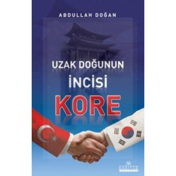 Uzak Doğunun İncisi Kore