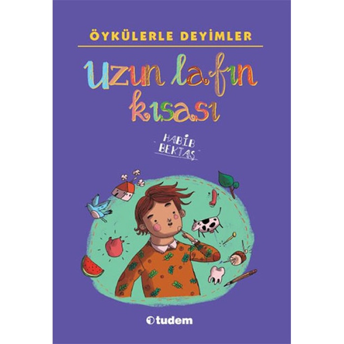 Öykülerle Deyimler - Uzun Lafın Kısası