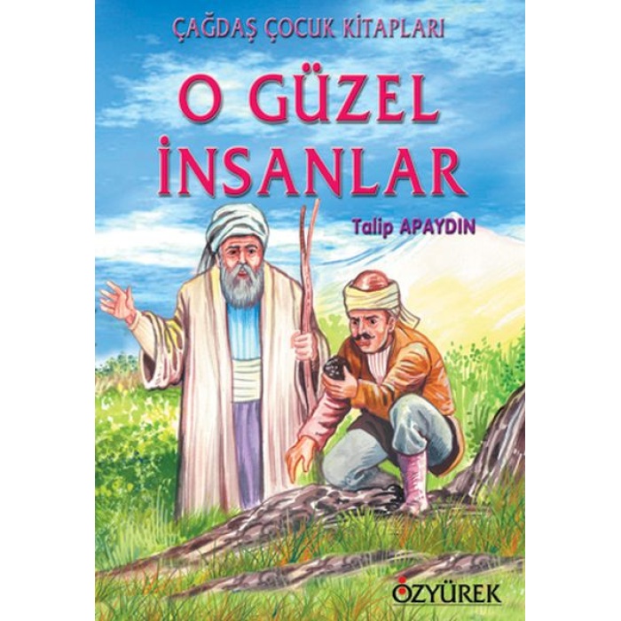 O Güzel İnsanlar