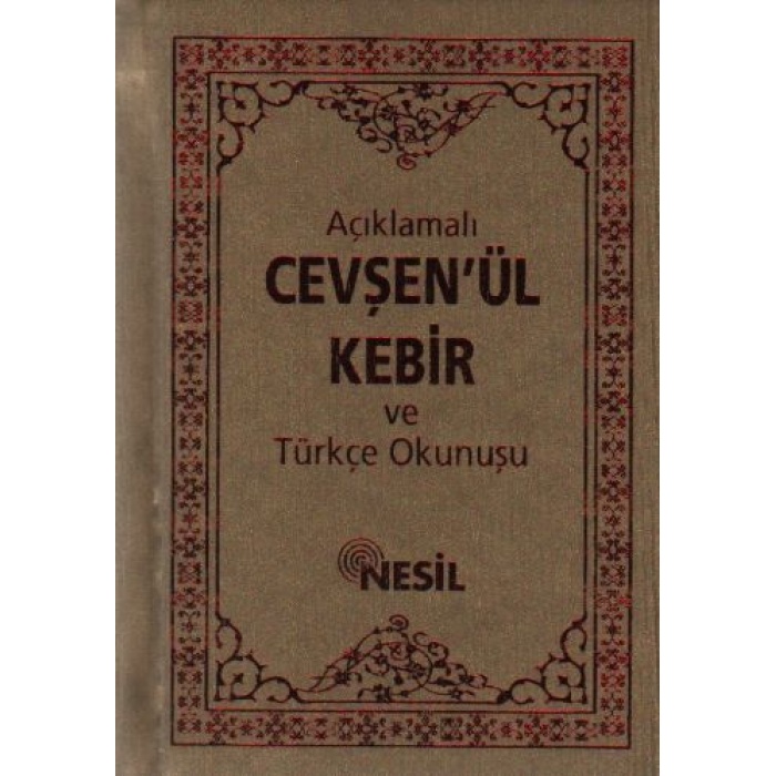 Açıklamalı Cevşenü’l-Kebir Ve Türkçe Okunuşu (Cep Boy)