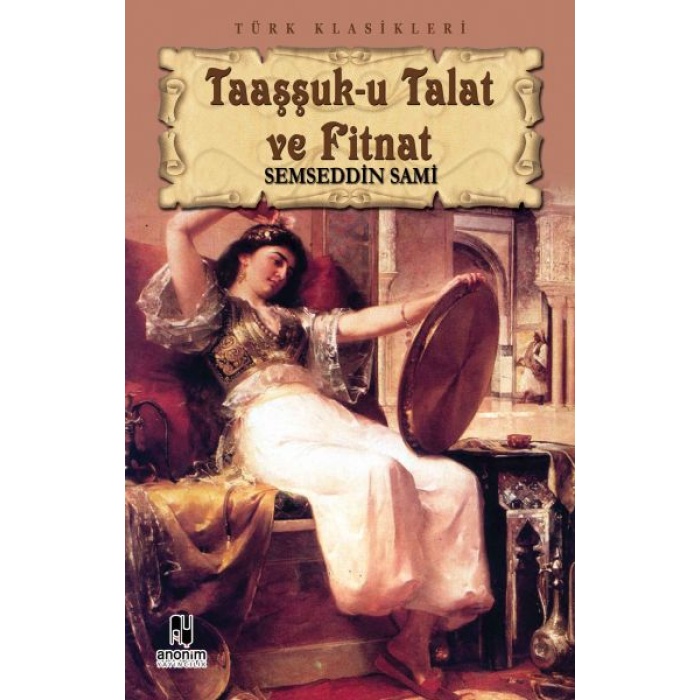 Taaşşuk-U Talat Ve Fitnat