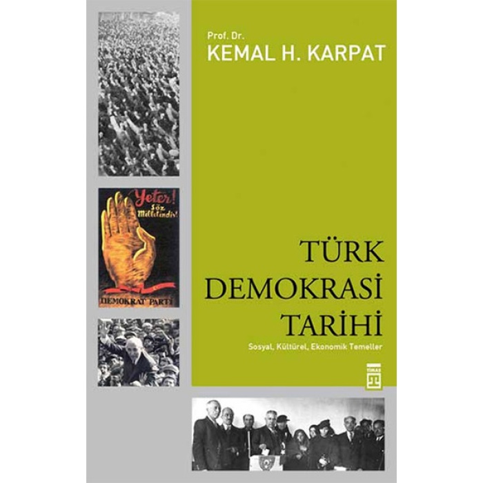 Türk Demokrasi Tarihi  Sosyal, Kültürel, Ekonomik Temeller