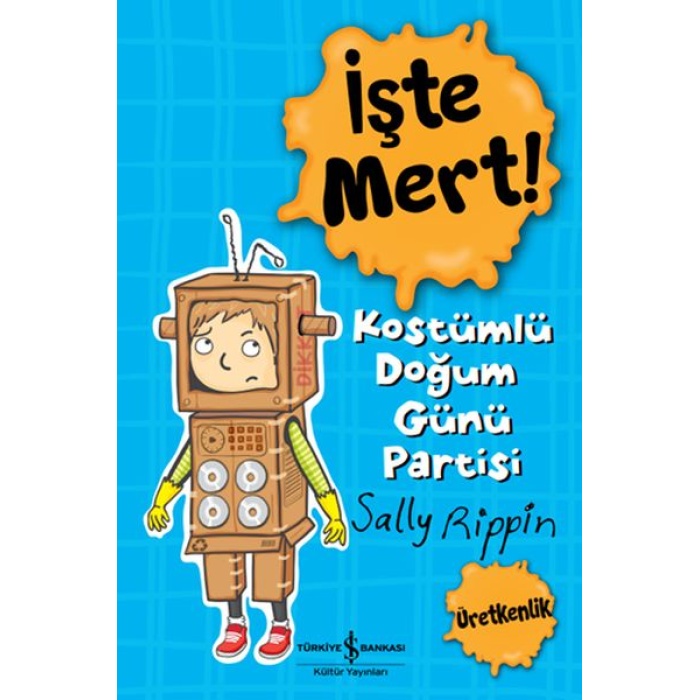 İşte Mert! - Kostümlü Doğum Günü Partisi - Üretkenlik