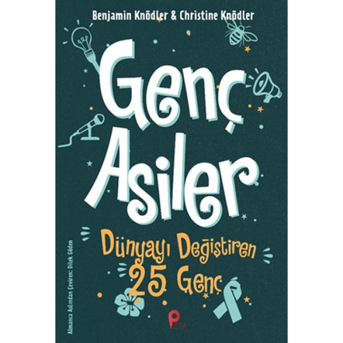 Genç Asiler - Dünyayı Değiştiren 25 Genç