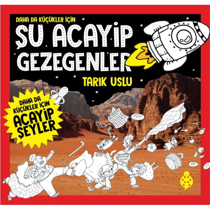 Daha Da Küçükler İçin Şu Acayip Gezegenler