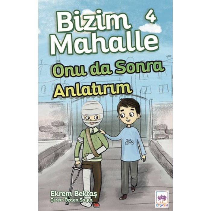 Bizim Mahalle 4 - Onu Da Sonra Anlatırım