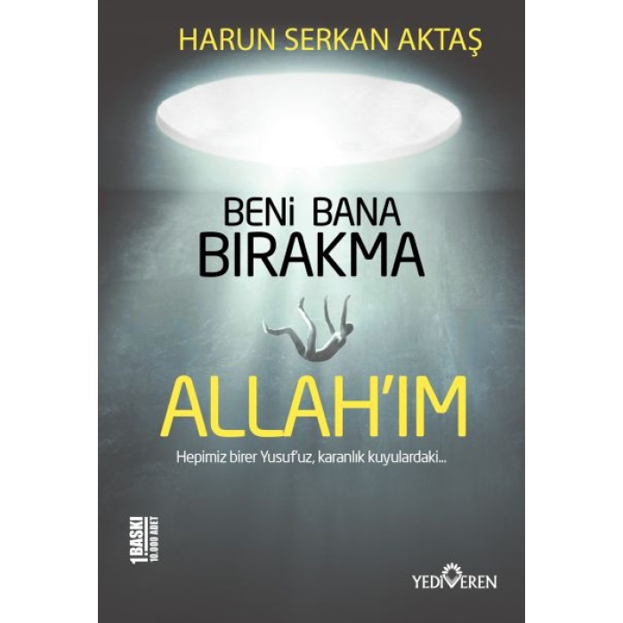 Beni Bana Bırakma Allahım