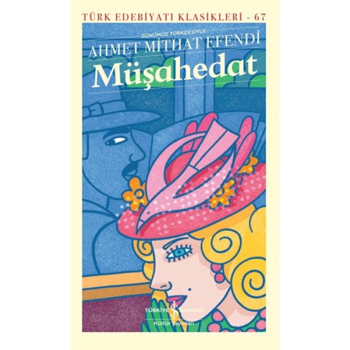 Müşahedat - Günümüz Türkçesiyle  - Modern Klasikler Dizisi