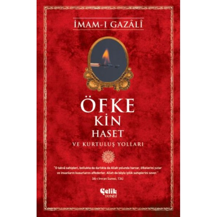 Öfke, Kin, Haset Ve Kurtuluş Yolları