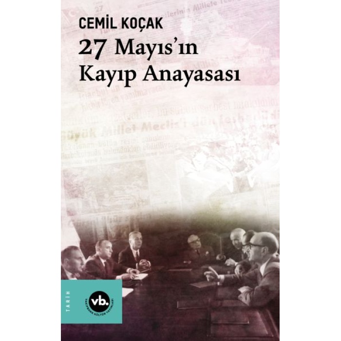 27 Mayısın Kayıp Anayasası