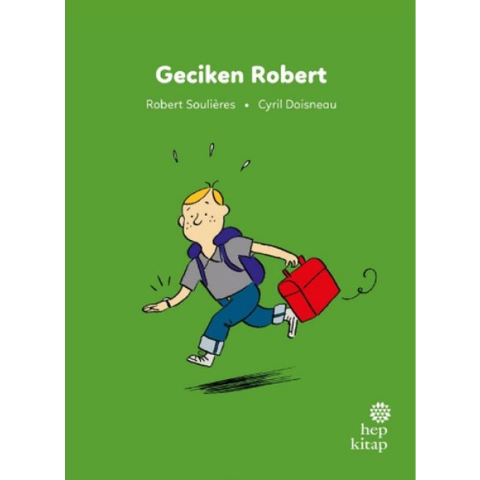 İlk Okuma Hikâyeleri: Geciken Robert