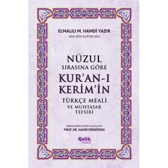 Nüzul Sırasına Göre Kuran-I Keri·mi·n Türkçe Meali· Ve Muhtasar Tefsiri