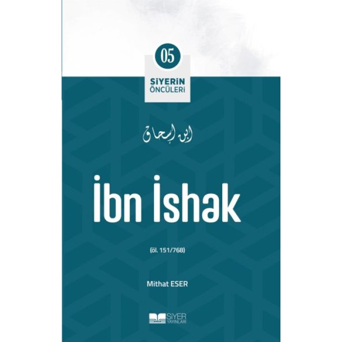 İbn İshak - Siyerin Öncüleri 5