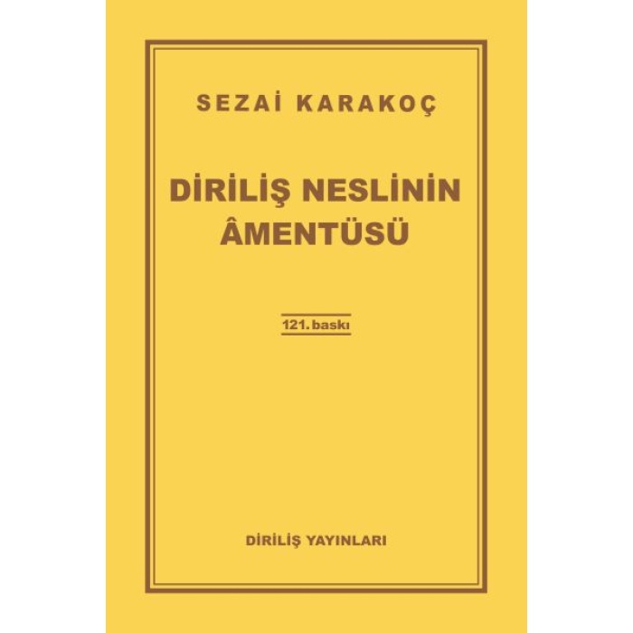 Diriliş Neslinin Amentüsü