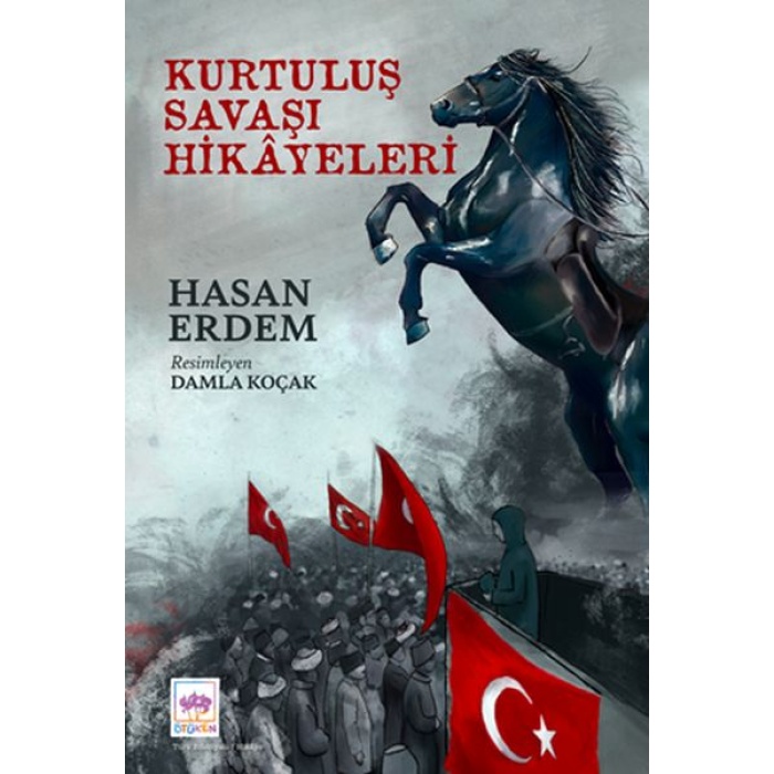 Kurtuluş Savaşı Hikayeleri