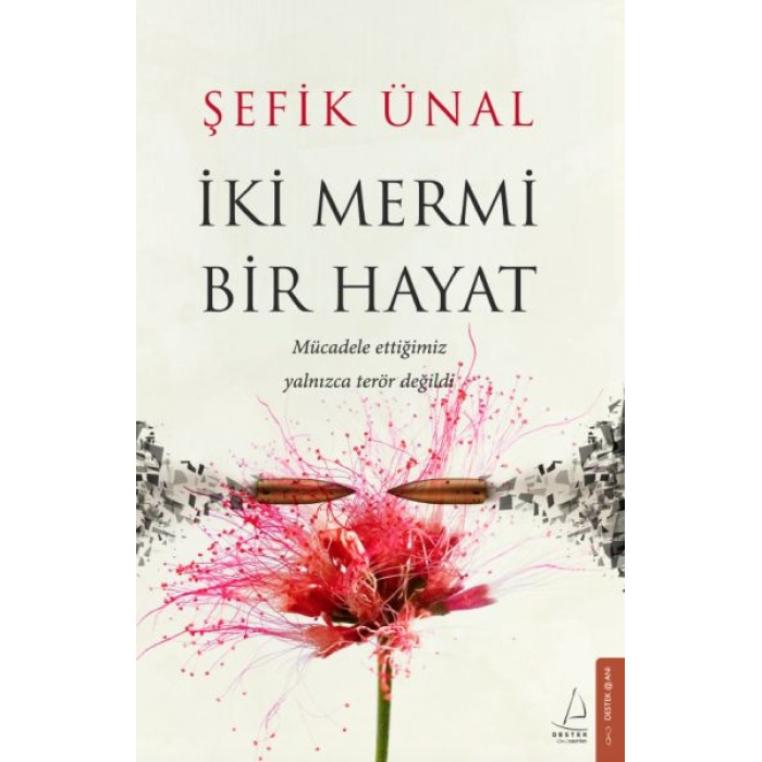 İki Mermi Bir Hayat