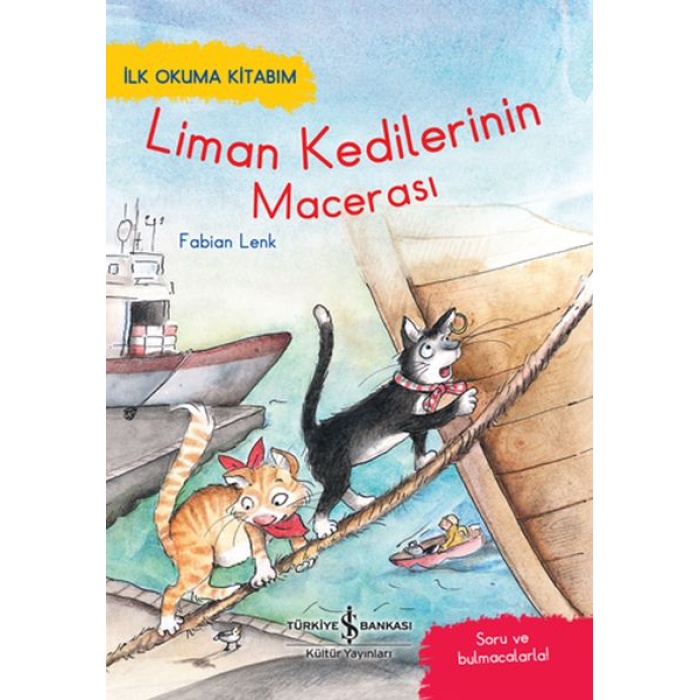 Liman Kedilerinin Macerası - İlk Okuma Kitabım