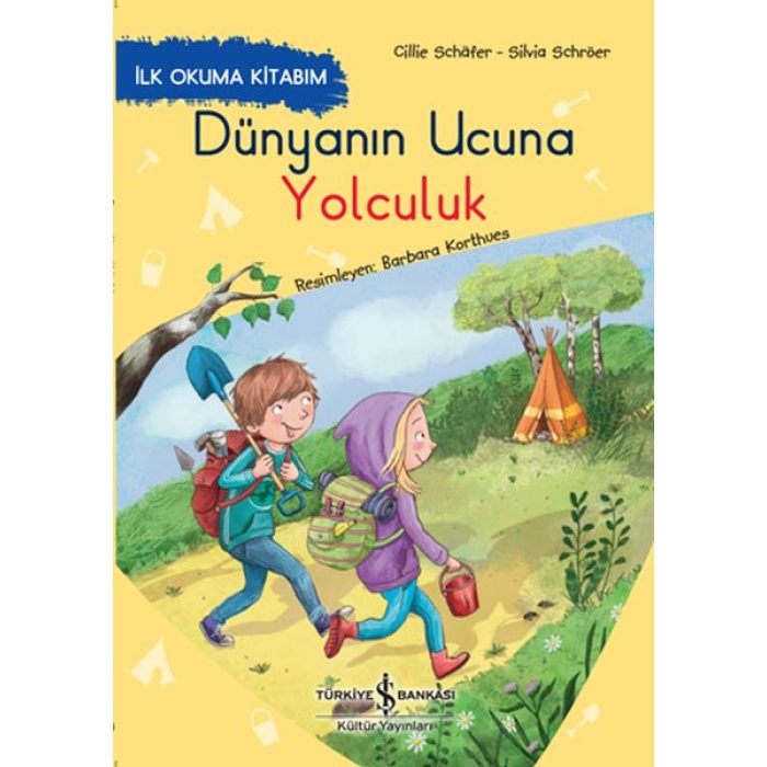 Dünyanın Ucuna Yolculuk - İlk Okuma Kitabım