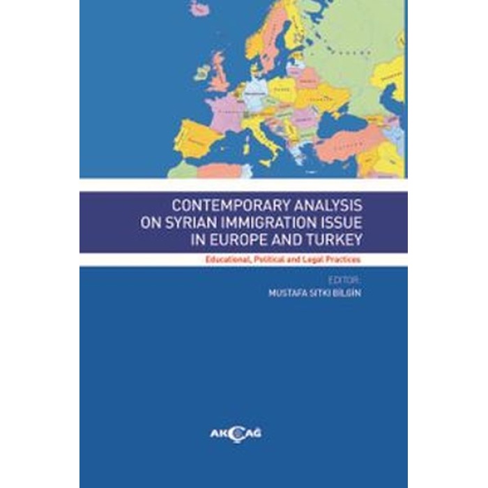 Contemporary Analysis On Syrian Immigration Issue In Europe And Turkey