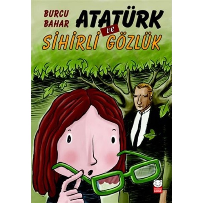 Atatürk Ve Sihirli Gözlük