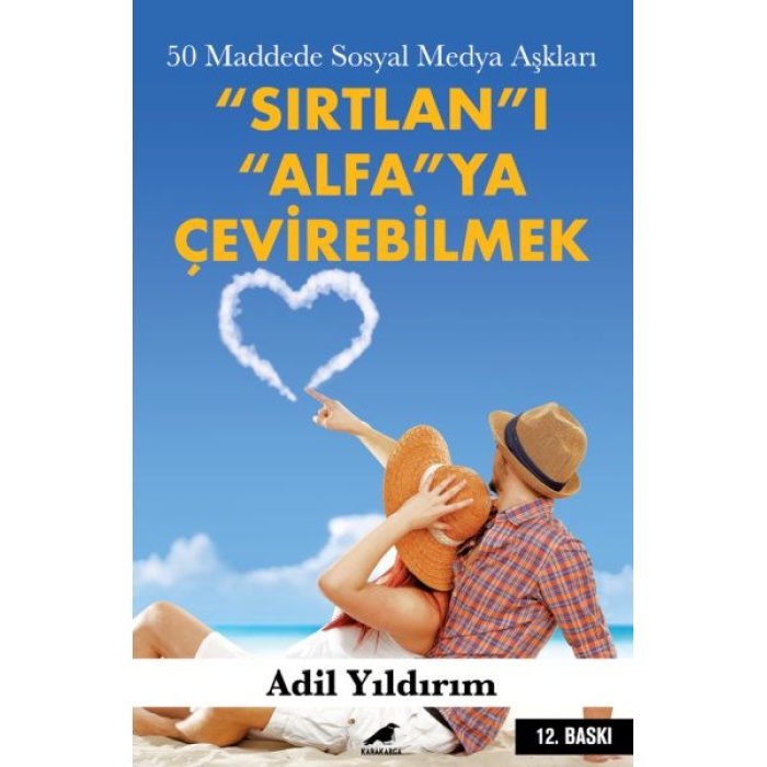 50 Maddede Sosyal Medya Aşkları - Sırtlanı Alfaya Çevirebilmek