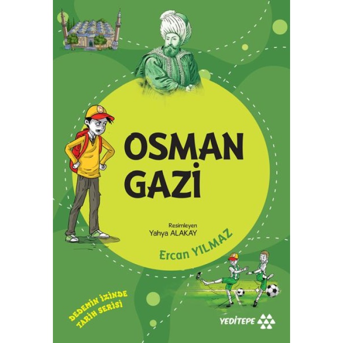 Dedemin İzinde Tarih Serisi - Osman