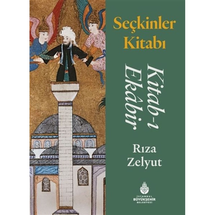 Seçkinler Kitabı - Kitab-I Ekabir